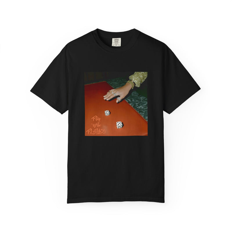 Play or be Played T-shirt