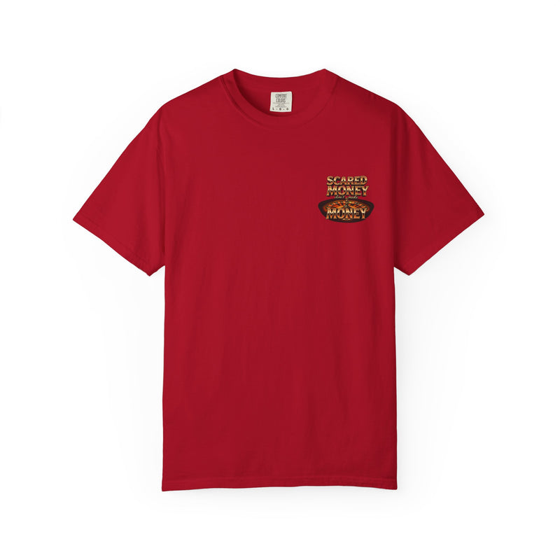 Scared Money dont Make Money T-shirt